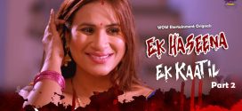 Ek Haseena Ek Kaatil (2024) S01E03-04 Hindi WowEntertainment Hot Web Series 720p Watch Online