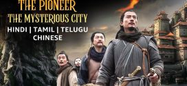 The Pioneer The Mysterious City (2022) Dual Audio Hindi ORG 1080p 720p 480p ESub