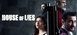 House of Lies (2024) Hindi Zee5 WEB-DL H265 AAC 2160p 1080p 720p Download