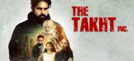 The Takht Inc (2024) S01 Hindi JC WEB-DL H264 AAC 1080p 720p 480p ESub