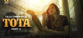 Tota Part 1 (2024) S01 Hindi Ullu Hot Web Series 720p Watch Online
