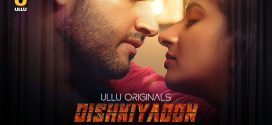 Dishkiyaoon 2024 Hindi Season 01 [ New Episodes 04-06 Added] ULLU WEB Series 720p HDRip Download